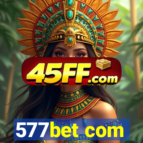 577bet com
